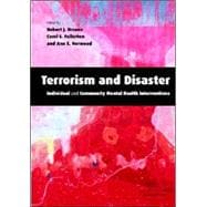 Terrorism and Disaster Hardback with CD-ROM: Individual and Community Mental Health Interventions