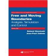 Free and Moving Boundaries: Analysis, Simulation and Control