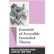 Essentials of Accessible Grounded Theory