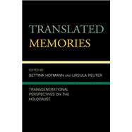 Translated Memories Transgenerational Perspectives on the Holocaust