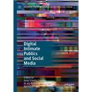 Digital Intimate Publics and Social Media