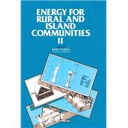 Energy for Rural and Island Communities II : Proceedings of the Second Conference on Energy for Rural and Island Communities, Inverness, Scotland, Sept.1-4, 1981