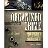 Organized Crime: From the Mob to Transnational Organized Crime