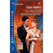 The Sheik & the Princess in Waiting