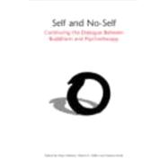 Self and No-Self: Continuing the Dialogue Between Buddhism and Psychotherapy