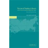 The Law of Treaties in Russia and the Commonwealth of Independent States: Text and Commentary