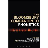 The Bloomsbury Companion to Phonetics