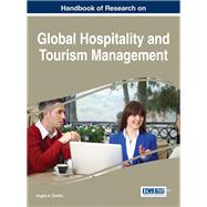 Handbook of Research on Global Hospitality and Tourism Management