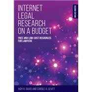 Internet Legal Research on a Budget Free and Low-Cost Resources for Lawyers