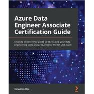 Azure Data Engineer Associate Certification Guide