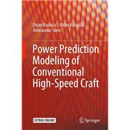 Power Prediction Modeling of Conventional High-speed Craft