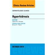 Hyperhidrosis: An Issue of Dermatologic Clinics