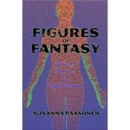 Figures of Fantasy : Internet, Women, and Cyberdiscourse