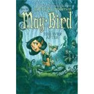 May Bird and the Ever After Book One