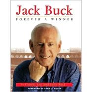 Jack Buck : Forever a Winner