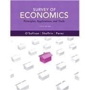 Survey of Economics : Principles, Applications and Tools