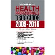 Pearson Health Professional's Drug Guide 2009-2010