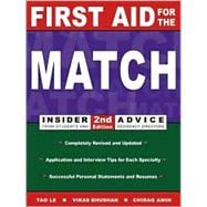 First Aid for the Match : Insider Advice from Students and Residency Directors