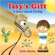 Issy's Gift : A Story about Giving