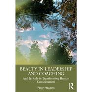 Beauty in Leadership and Coaching
