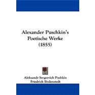 Alexander Puschkin's Poetische Werke