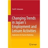 Changing Trends in Japan's Employment and Leisure Activities