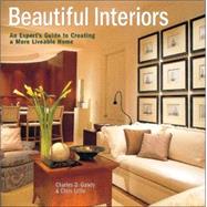 Beautiful Interiors An Expert's Guide to Creating a More Liveable Home