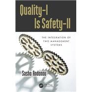 Quality-I Is Safety-ll: The Integration of Two Management Systems