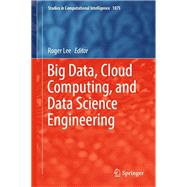 Big Data, Cloud Computing, and Data Science Engineering