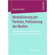 Medialisierung Der Parteien, Politisierung Der Medien