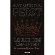 La Légende des Firemane, T1 : Le Roi des cendres