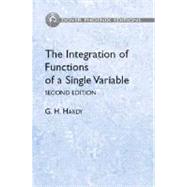The Integration of Functions of a Single Variable Second Edition