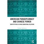 American Paradiplomacy and Chinese Power