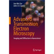 Advanced Transmission Electron Microscopy