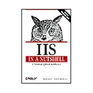 IIS in a Nutshell : A Desktop Quick Reference