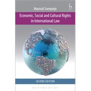 Economic, Social and Cultural Rights in International Law Second Edition