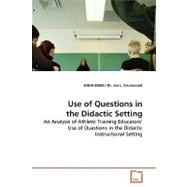 Use of Questions in the Didactic Setting