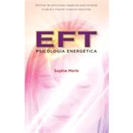 Eft,  Psicologia Energetica/ Emotional Freedom Techniques (Eft)
