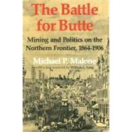 The Battle for Butte