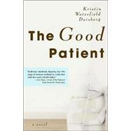 The Good Patient A Novel