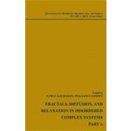 Fractals, Diffusion and Relaxation in Disordered Complex Systems, Volume 133, 2 Volumes