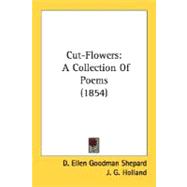 Cut-Flowers : A Collection of Poems (1854)