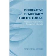 Deliberative Democracy for the Future book cover, ISBN 9780802096074