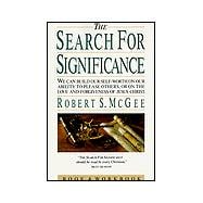 Search for Significance : Seeing Your True Worth Through God's Eyes