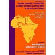 Foundation for Democracy in Africa Reports: From Awareness to Action Plan to Program Implementation : Regional Conference on Strategies to Combat the Spread and Devastation of HIV/AIDS in West A