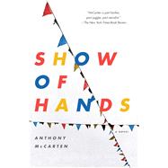 Show of Hands A Novel