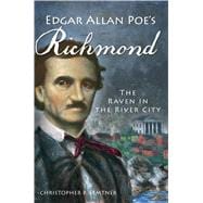 Edgar Allan Poe's Richmond