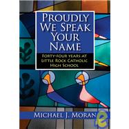 Proudly We Speak Your Name