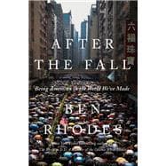 After the Fall The Rise of Authoritarianism in the World We've Made book cover, ISBN 9781984856074