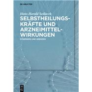 Selbstheilungskr  fte Und Arzneimittelwirkungen: Synergien Und Grenzen